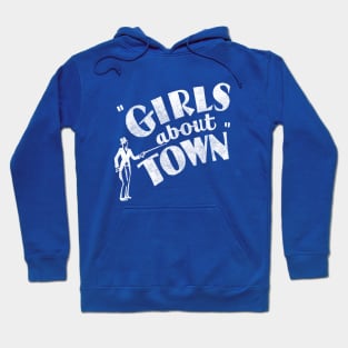 Girls About Town Hoodie